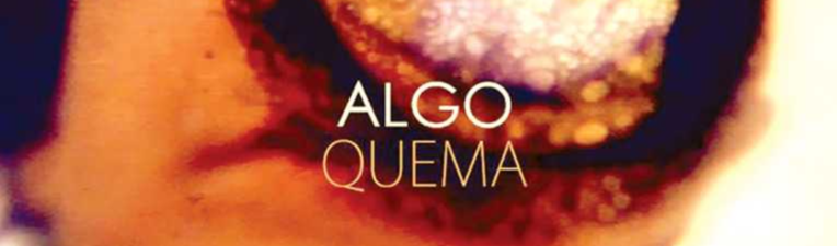 Alfonso Gumucio: Documentário de Mauricio Ovando, "Algo Queima" arde a memória