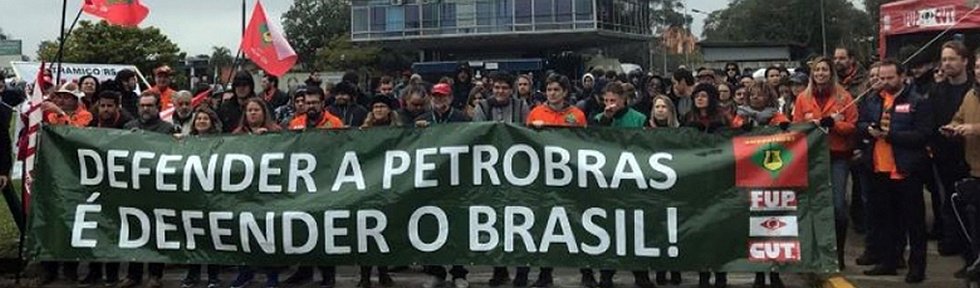 Defender a Petrobras é defender o Brasil: intelectuais se manifestam em defesa da greve