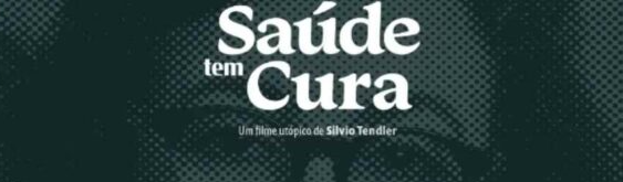 "Saúde tem cura": Nova obra de Silvio Tendler é lançada nesta quarta (8) e fala sobre o SUS