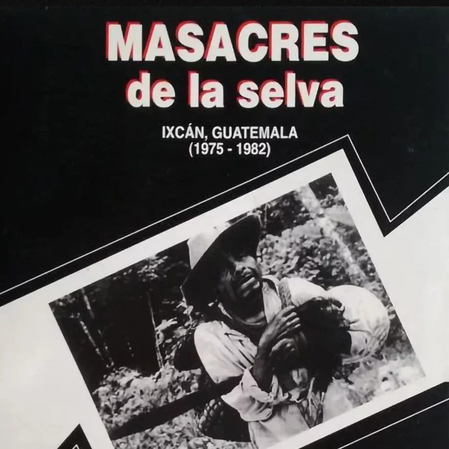 Livro “Massacres da selva” revela desaparições, torturas e assassinatos da ditadura na Guatemala