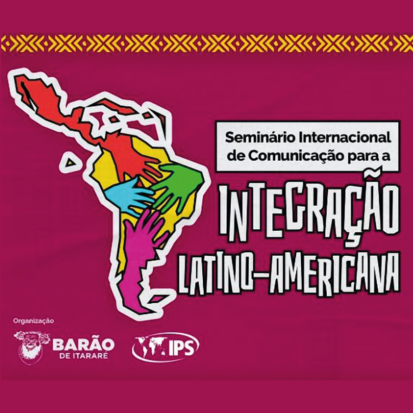 Brasil sedia primeiro Seminário Internacional de Comunicação para a Integração Latino-Americana